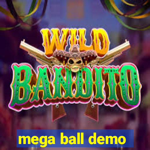 mega ball demo